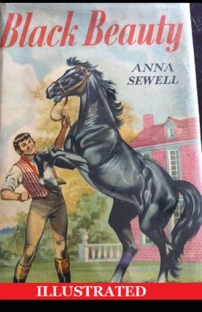 Cover for Anna Sewell · Black Beauty Illustrated (Paperback Book) (2021)