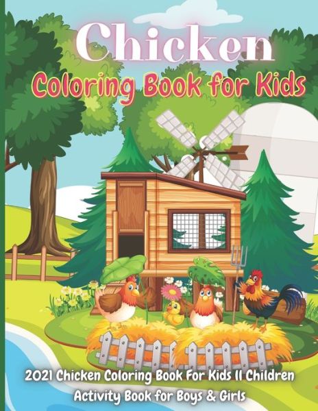 Cover for Elli Steele · Chicken Coloring Book for Kids (Paperback Book) (2021)