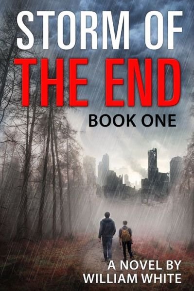 Cover for William White · Storm of the End: Book One - Storm of the End (Paperback Bog) (2021)