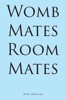 Cover for Tela Dawson · Womb Mates Room Mates (Pocketbok) (2022)