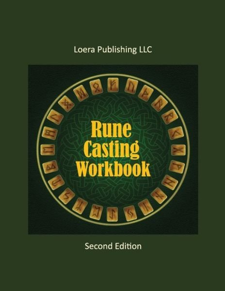 Cover for Loera Publishing · Rune Casting Workbook: Learning Guide for Reading Runes (Taschenbuch) [2nd Updated edition] (2021)
