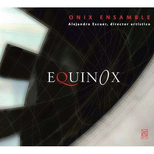 Cover for Ortiz / Onix Ensamble / Escuer · Equinox (CD) (2013)