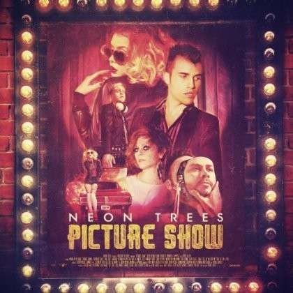 Cover for Neon Trees · Neon Trees-picture Show (CD) [Deluxe edition] (2012)