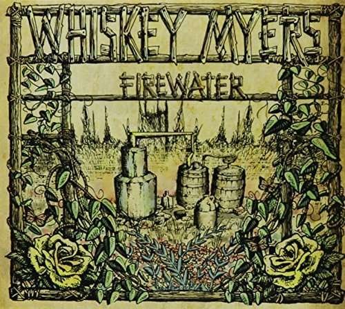 Cover for Whiskey Myers · Firewater (CD) (2015)