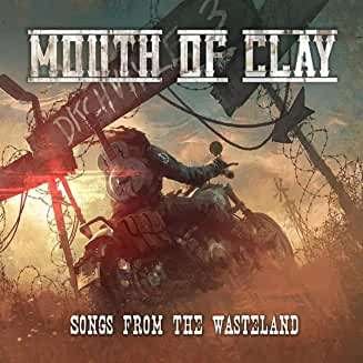 Cover for Mouth of Clay · Songs of the Wasteland (CD) (2021)
