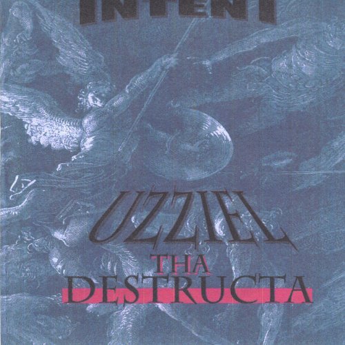 Uzziel Tha Destructa - Intent - Musik - CDB - 0634479050237 - 5 oktober 2004