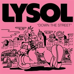 Cover for Lysol · Down The Street (LP) (2024)