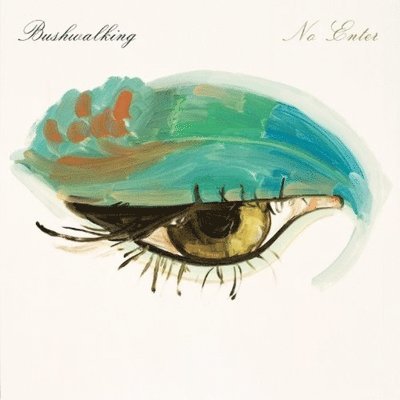 Cover for Bushwalking · No Enter (LP) (2013)