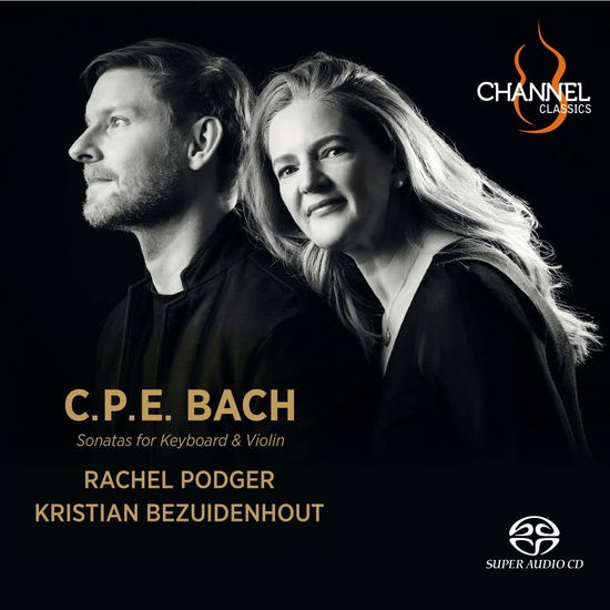 C.P.E. Bach: Sonatas For Keyboard & Violin - Rachel Podger / Kristian Bezuidenhout - Música - CHANNEL CLASSICS - 0723385415237 - 28 de abril de 2023