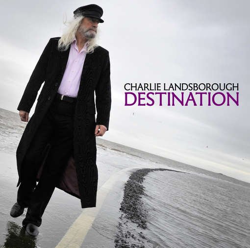 Cover for Charlie Landsborough · Destination (CD) (2012)