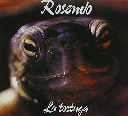 Cover for Rosendo · La Tortuga (CD) (2015)