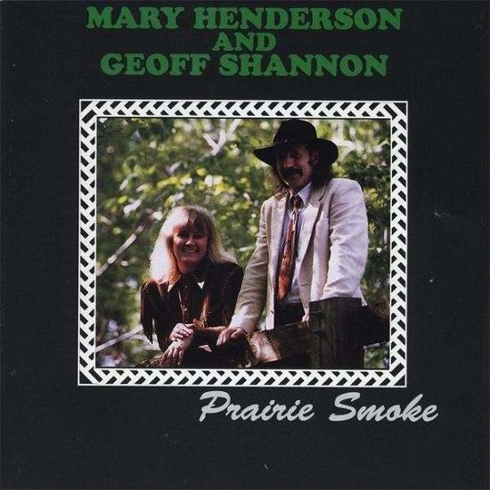 Cover for Henderson / Shannon · Prairie Smoke (CD) (2009)