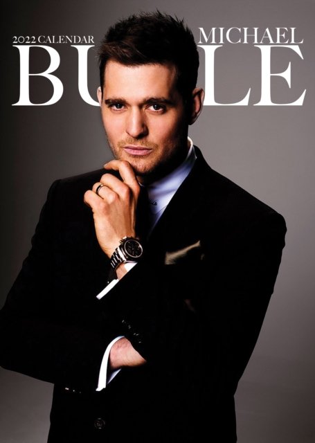 Cover for Michael Buble · Michael Buble Unofficial 2022 Calendar (Calendar) (2021)