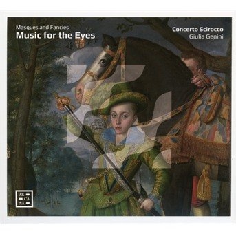 Cover for Concerto Scirocco / Giulia Genini · Music For The Eyes. Masques And Fancies (CD) (2022)