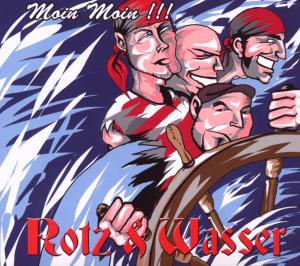 Moin Moin !!! - Rotz & Wasser - Musique - BANDWORM RECORDS - 4005000618237 - 26 avril 2013