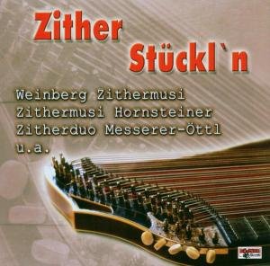 Cover for Hirschberg / Hornsteiner / Wetterstoa/+ · Zither Stückln (CD) (2006)