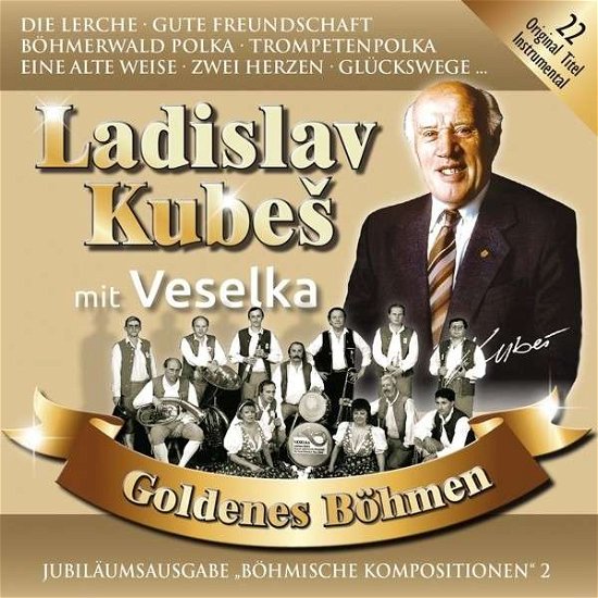 Cover for Ladislav Mit Veselka Kubes · Goldenes Böhmen 2,jubiläumsausgabe (CD) (2015)