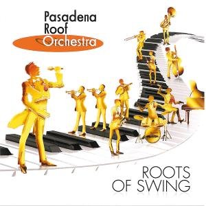 Cover for Pasadena Roof Orchestra · Rpo8, Roots of Swing (CD) (2011)