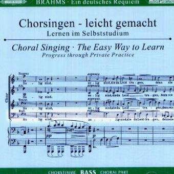 Cover for Johannes Brahms (1833-1897) · Chorsingen leicht gemacht - Johannes Brahms: Ein Deutsches Requiem op.45 (Bass) (CD)