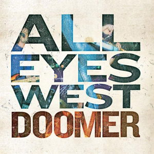 Cover for All Eyes West · Doomer (LP) (2015)