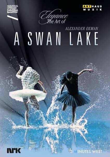 Cover for Tchaikovsky · Elegance - Art of Alexander Ekman: Swan Lake (DVD) (2017)