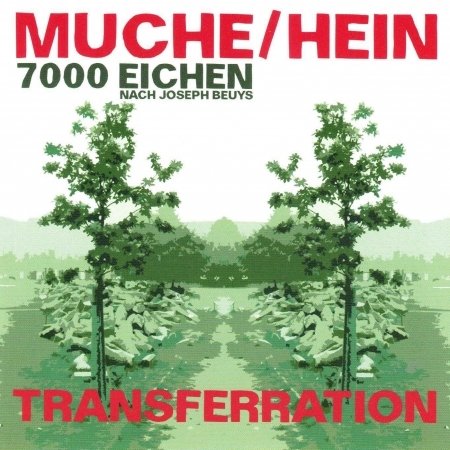 Cover for Muche / Hein: 7000 Eichen · Transferration (CD) (2018)