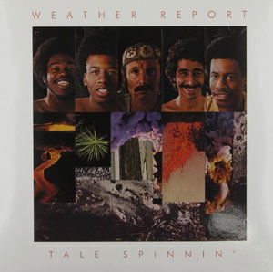 Tale Spinnin' - Weather Report - Musikk - MUSIC ON VINYL - 4260019714237 - 13. september 2012