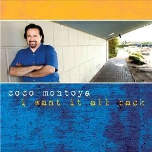 I Want It All Back - Coco Montoya - Música - INDIES LABEL - 4546266203237 - 26 de fevereiro de 2010