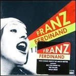 You Could Have It So Much Better - Franz Ferdinand - Music - EPIC - 4547366023237 - December 7, 2005
