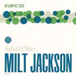 Cover for Milt Jackson · Ballads &amp; Blues (CD) [Limited edition] (2017)