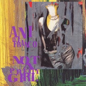 Cover for Ani Difranco · Not A Pretty Girl + Extra (CD) (1998)