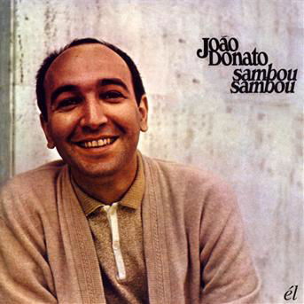 Cover for Joao Donato E Su Trio · Sambou Sambou (CD) (2013)