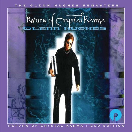 Return Of Crystal Karma: 2Cd Expanded Edition - Glenn Hughes - Musik - PURPLE RECORDS - 5013929861237 - 18. August 2017