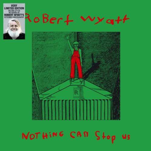 Cover for Robert Wyatt · Nothing Can Stop Us Now (LP) [Standard edition] (2016)