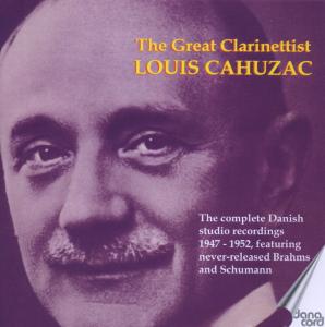 Great Clarinettist - Brahms / Cahuzac - Music - DAN - 5709499722237 - March 23, 2012