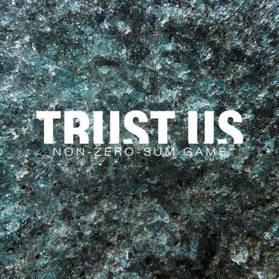 Non-zero-sum-game - Trust Us - Música - APOLLON RECORDS - 7090039725237 - 1 de abril de 2022