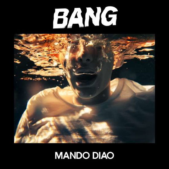 Bang - Mando Diao - Musik - PLAYGROUND MUSIC - 7332181094237 - 16. September 2022