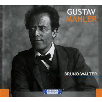 G Mahler Bruno Walter - Mahler Sinfonia N 1 Lieder - Muzyka - FABULA CLASSICA - 8032979622237 - 31 grudnia 2007