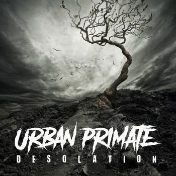 Cover for Urban Primate · Desolation (CD) (2022)