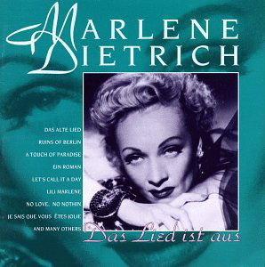 Marlene Dietrich-das Lied Ist Aus - Marlene Dietrich - Musik - REMEMBER - 8712177012237 - 23 juli 1992