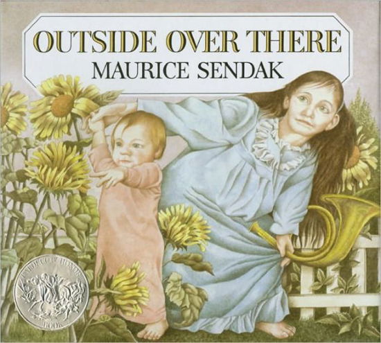 Outside Over There: A Caldecott Honor Award Winner - Maurice Sendak - Böcker - HarperCollins - 9780060255237 - 22 april 1981