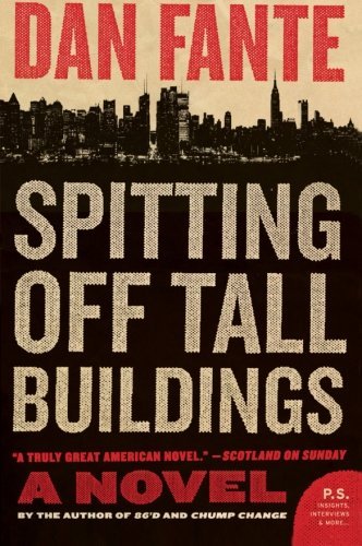 Cover for Dan Fante · Spitting Off Tall Buildings (Paperback Bog) [Reprint edition] (2009)