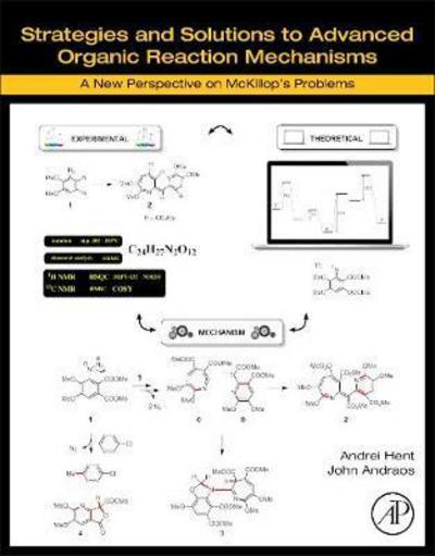 Cover for Hent, Andrei (University of Toronto, Toronto, Ontario, Canada) · Strategies and Solutions to Advanced Organic Reaction Mechanisms: A New Perspective on McKillop's Problems (Paperback Book) (2019)