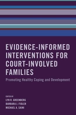 Evidence-Informed Interventions for Court-Involved Families: Promoting Healthy Coping and Development -  - Livros - Oxford University Press Inc - 9780190693237 - 9 de maio de 2019