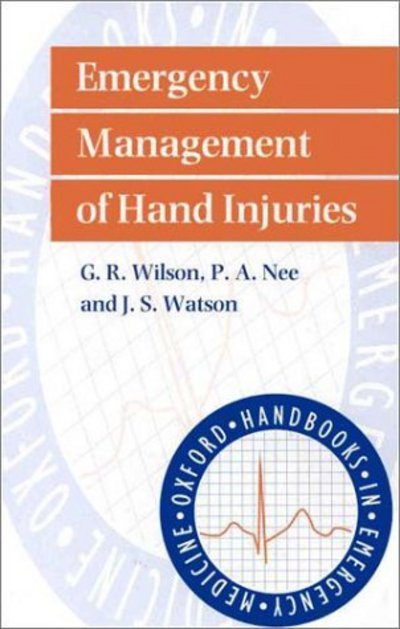 Cover for Wilson · Emergency Management of Hand Injuries - Oxford Handbooks in Emergency Medicine (Paperback Book) (1997)