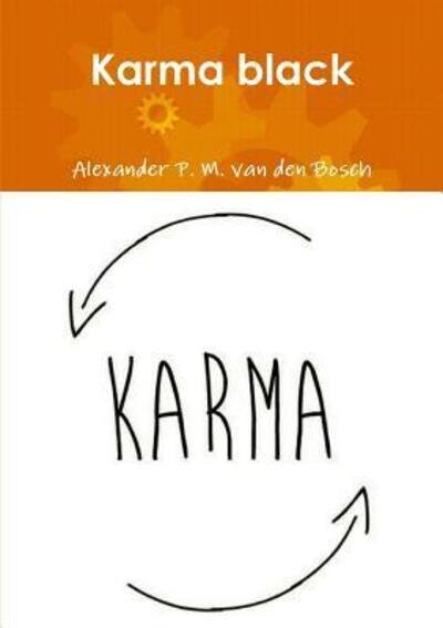 Cover for Alexander P. M. van den Bosch · Karma black (Pocketbok) (2017)
