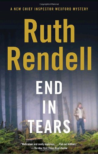 End in Tears (A Chief Inspector Wexford Mystery / Vintage Crime / Black Lizard) - Ruth Rendell - Bøger - Vintage - 9780307277237 - 26. juni 2007