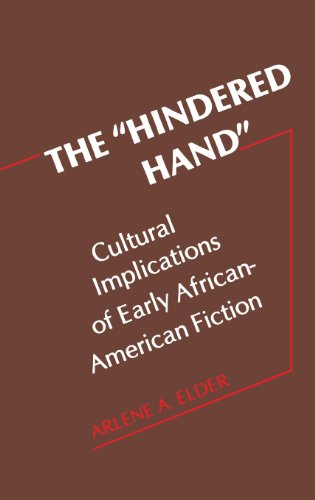 Cover for Arlene Elder · The Hindered Hand: Cultural Implications of Early African-American Fiction (Hardcover Book) [First edition] (1979)