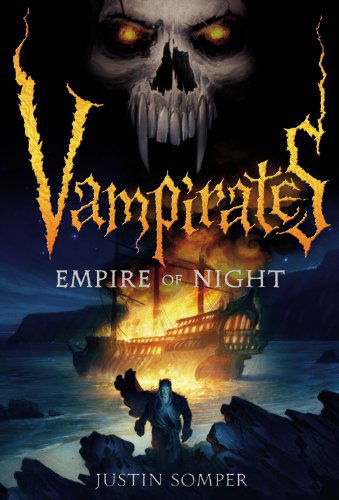 Vampirates: Empire of Night - Justin Somper - Kirjat - Little, Brown Books for Young Readers - 9780316033237 - maanantai 5. joulukuuta 2011