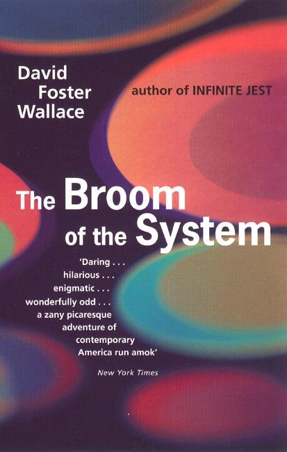 Cover for David Foster Wallace · The Broom Of The System (Paperback Book) (1997)